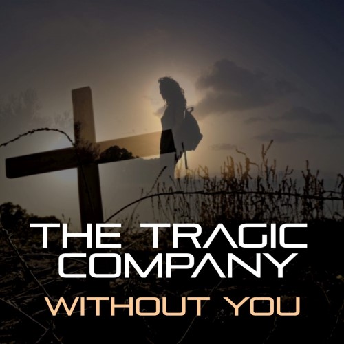 The Tragic Company Without You