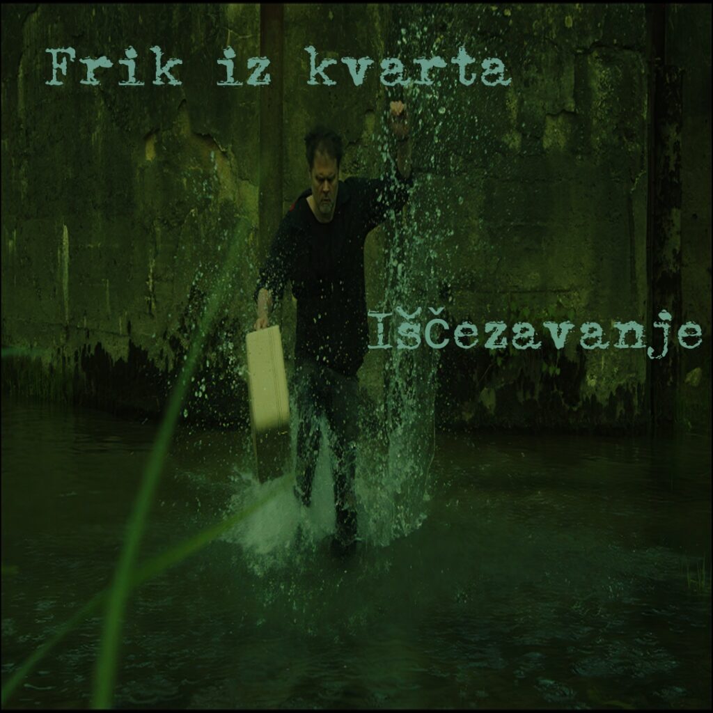 Frik iz kvarta - Iščezavanje